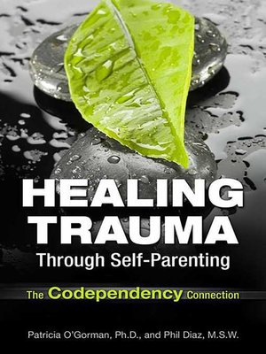 cover image of Healing Trauma Through Self-Parenting